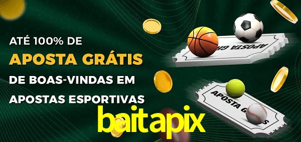 baitapix Ate 100% de Aposta Gratis