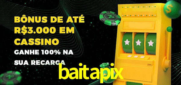 baitapix melhor bônus de depósito